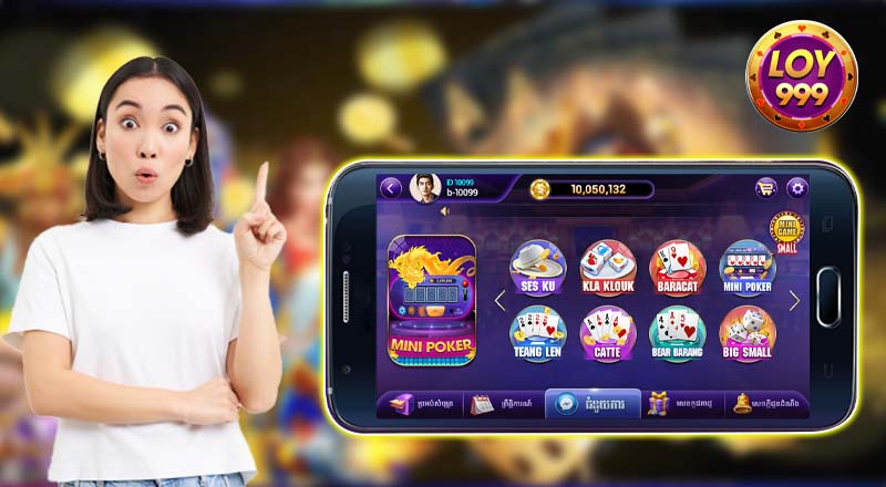 ទិដ្ឋភាពទូទៅនៃ app Loy999 card game